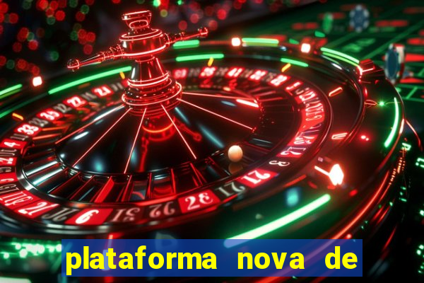 plataforma nova de jogo pagando